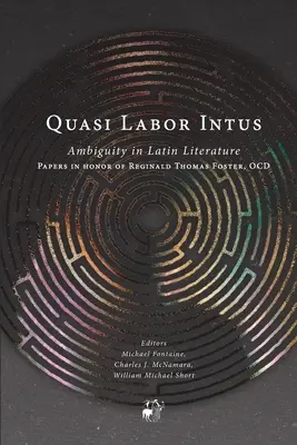 Quasi Labor Intus: Dwuznaczność w literaturze łacińskiej - Quasi Labor Intus: Ambiguity in Latin Literature