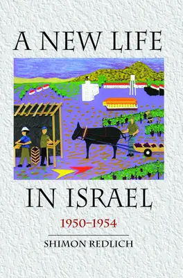 Nowe życie w Izraelu: 1950-1954 - A New Life in Israel: 1950-1954