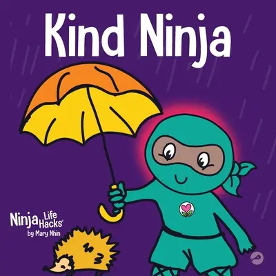 Kind Ninja: Książka dla dzieci o życzliwości - Kind Ninja: A Children's Book About Kindness