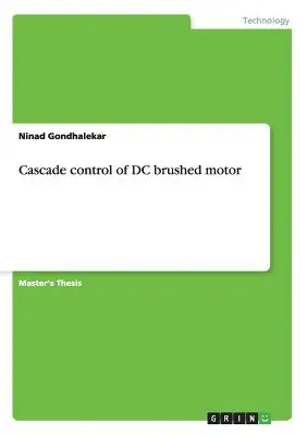 Kaskadowe sterowanie silnikiem szczotkowym prądu stałego - Cascade control of DC brushed motor