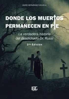 Gdzie umarli stoją - Donde los muertos permanecen en pie