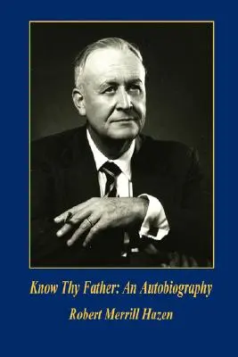 Know Thy Father: Autobiografia - Know Thy Father: An Autobiography