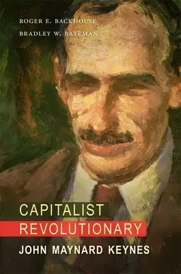 Kapitalistyczny rewolucjonista: John Maynard Keynes - Capitalist Revolutionary: John Maynard Keynes