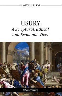 USURY - spojrzenie biblijne, etyczne i ekonomiczne - USURY, A Scriptural, Ethical and Economic View