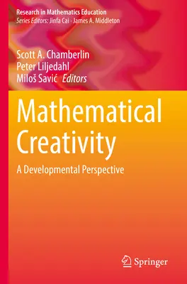 Kreatywność matematyczna: Perspektywa rozwojowa - Mathematical Creativity: A Developmental Perspective