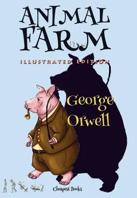 Folwark zwierzęcy: [Wydanie ilustrowane] - Animal Farm: [Illustrated Edition]