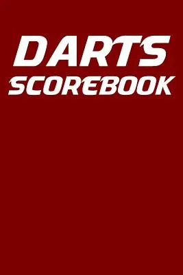 Książka wyników rzutek: 6x9 darts scorekeeper z wykresem kasowym i 100 kartami wyników - Darts Scorebook: 6x9 darts scorekeeper with checkout chart and 100 scorecards