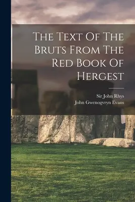 Tekst Brutów z Czerwonej Księgi Hergesta - The Text Of The Bruts From The Red Book Of Hergest