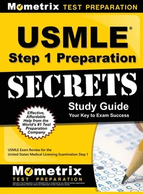 USMLE Step 1 Preparation Secrets Study Guide: USMLE Exam Review for the United States Medical Licensing Examination Step 1 (Egzamin USMLE krok 1) - USMLE Step 1 Preparation Secrets Study Guide: USMLE Exam Review for the United States Medical Licensing Examination Step 1