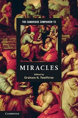 The Cambridge Companion to Miracles (Przewodnik po cudach) - The Cambridge Companion to Miracles