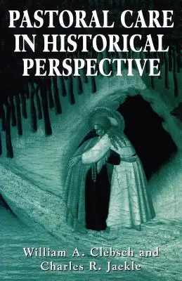 Opieka duszpasterska w perspektywie historycznej - Pastoral Care in Historical Perspective