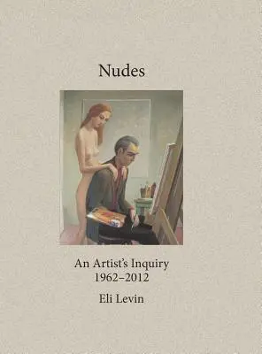 Akty: Śledztwo artysty, 1962-2012 - Nudes: An Artist's Inquiry, 1962-2012