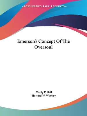 Koncepcja nadduszy Emersona - Emerson's Concept Of The Oversoul