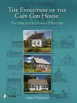 Ewolucja domów Cape Cod: Historia architektury - The Evolution of the Cape Cod House: An Architectural History