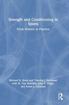 Siła i kondycja w sporcie: Od nauki do praktyki - Strength and Conditioning in Sports: From Science to Practice