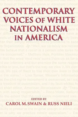 Współczesne głosy białego nacjonalizmu w Ameryce - Contemporary Voices of White Nationalism in America