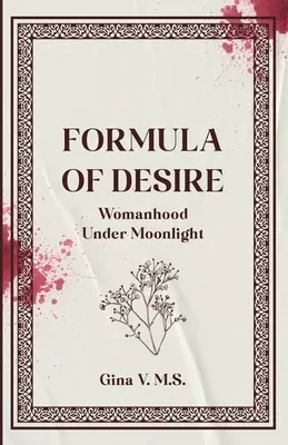 Formuła pożądania: kobiecość w blasku księżyca - Formula of Desire: Womanhood Under Moonlight