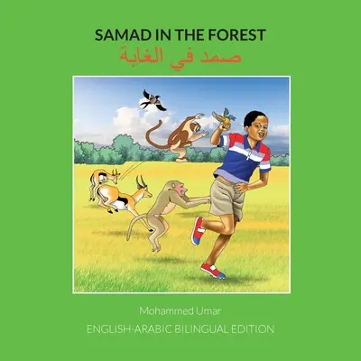 Samad w lesie: Wydanie dwujęzyczne angielsko-arabskie - Samad in the Forest: English-Arabic Bilingual Edition