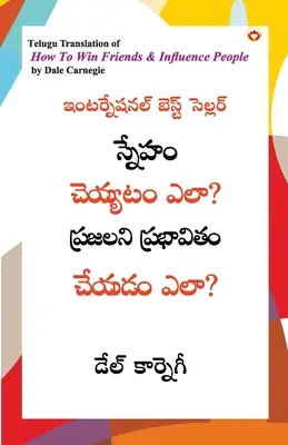 Jak zdobyć przyjaciół i wpływać na ludzi w języku telugu (స్నేహం చెయ్యటం ఎ - How to Win Friends and Influence People in Telugu (స్నేహం చెయ్యటం ఎ