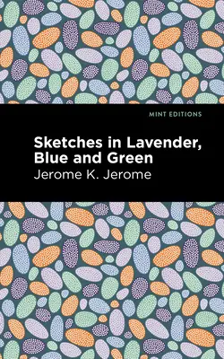 Szkice w kolorze lawendowym, niebieskim i zielonym - Sketches in Lavender, Blue and Green