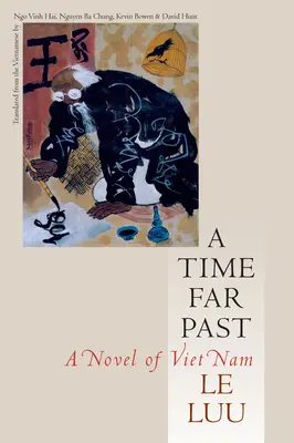 A Time Far Past: Powieść o Wietnamie - A Time Far Past: A Novel of Viet Nam