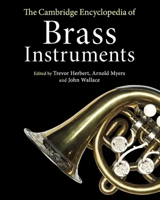 Encyklopedia instrumentów dętych blaszanych Cambridge - The Cambridge Encyclopedia of Brass Instruments