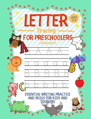 Śledzenie liter dla przedszkolaków 3-5 i zerówek: : Niezbędne ćwiczenia i umiejętności pisania dla dzieci i maluchów - Letter Tracing for Preschoolers 3-5 & Kindergarten: : Essential Writing Practice and Skills for Kids and Toddlers