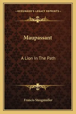 Maupassant: Lew na ścieżce - Maupassant: A Lion In The Path