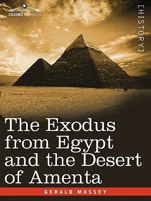 Wyjście z Egiptu i pustynia Amenta - The Exodus from Egypt and the Desert of Amenta