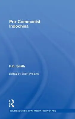 Przedkomunistyczne Indochiny - Pre-Communist Indochina