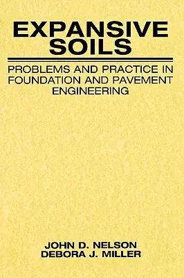 Gleby ekspansywne: Problemy i praktyka w inżynierii fundamentów i nawierzchni - Expansive Soils: Problems and Practice in Foundation and Pavement Engineering