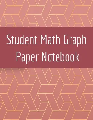 Notatnik matematyczny dla studentów: Kwadratowy notatnik do rysowania matematycznych szkiców gier 3d, współrzędnych, siatek i grafiki do gier - Student Math Graph Paper Notebook: Squared Notepad for Drawing Mathematics 3d Game Sketches, Coordinates, Grids & Gaming Graphics