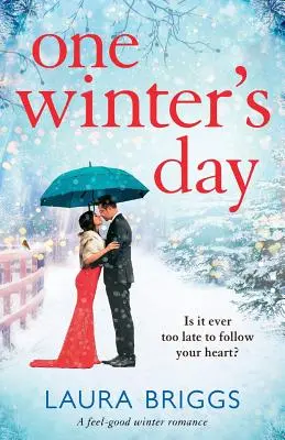 Pewnego zimowego dnia: Podnoszący na duchu świąteczny romans - One Winter's Day: An uplifting holiday romance