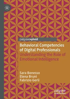 Kompetencje behawioralne specjalistów cyfrowych: Zrozumienie roli inteligencji emocjonalnej - Behavioral Competencies of Digital Professionals: Understanding the Role of Emotional Intelligence