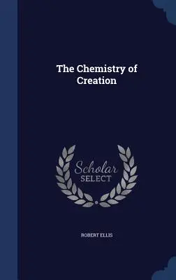 Chemia tworzenia - The Chemistry of Creation