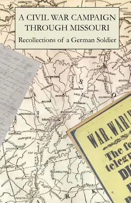 Kampania wojny secesyjnej przez Missouri - A Civil War Campaign Through Missouri