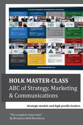 Holk Master-class, ABC strategii, marketingu i komunikacji: Modele strategiczne i liderzy wysokiego szczebla - Holk Master-class, ABC of Strategy, Marketing & Communications: Strategic models and high-profile leaders