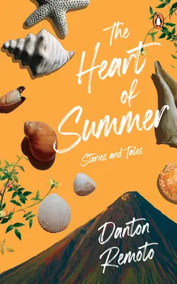 Serce lata: Historie i opowieści - The Heart of Summer: Stories and Tales