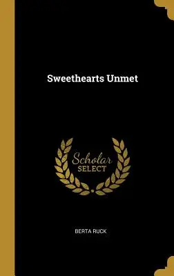 Niezaspokojona miłość - Sweethearts Unmet