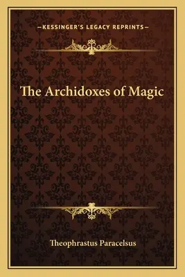 Archidoksy magii - The Archidoxes of Magic