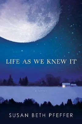 Życie, jakie znaliśmy - Life as We Knew It