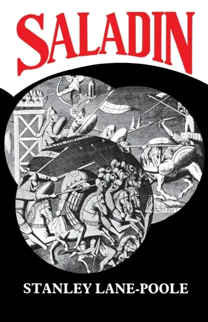 Saladyn: i upadek Królestwa Jerozolimskiego - Saladin: and the Fall of the Kingdom of Jerusalem