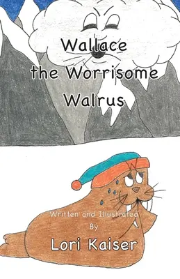 Niepokojący mors Wallace - Wallace the Worrisome Walrus