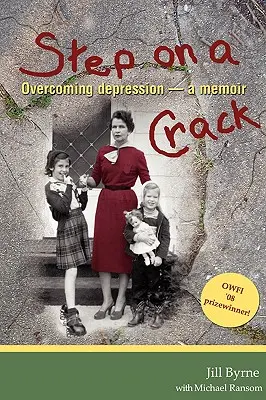 Step on a Crack: Przezwyciężanie depresji, pamiętnik - Step on a Crack: Overcoming depression, a memoir