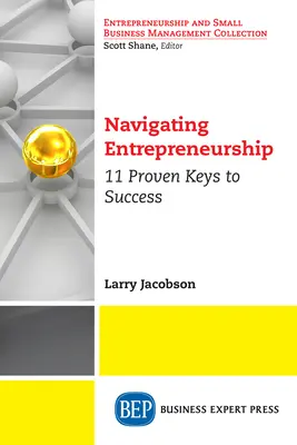 Nawigacja w przedsiębiorczości: 11 sprawdzonych kluczy do sukcesu - Navigating Entrepreneurship: 11 Proven Keys to Success