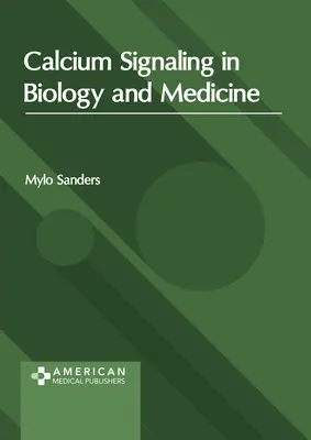 Sygnalizacja wapniowa w biologii i medycynie - Calcium Signaling in Biology and Medicine