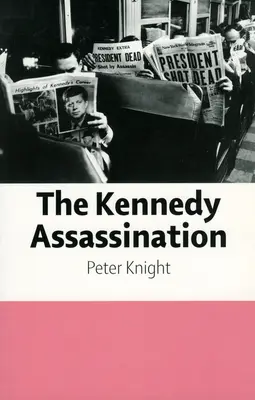 Zabójstwo Kennedy'ego - Kennedy Assassination