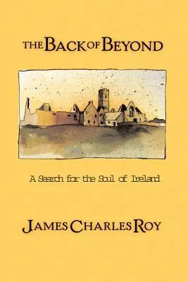 The Back of Beyond: W poszukiwaniu duszy Irlandii - The Back of Beyond: A Search for the Soul of Ireland