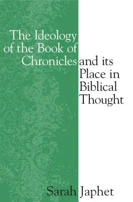 Ideologia Księgi Kronik i jej miejsce w myśli biblijnej - The Ideology of the Book of Chronicles and Its Place in Biblical Thought