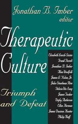 Kultura terapeutyczna: Triumf i porażka - Therapeutic Culture: Triumph and Defeat